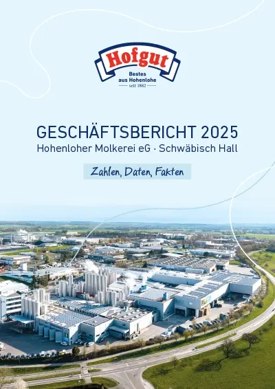 Der Geschaeftsbericht 2025 der Hohenloher Molkerei.